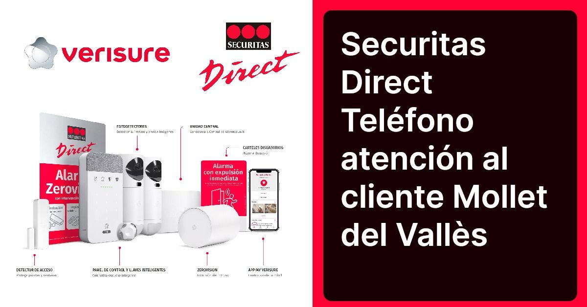 Securitas Direct Teléfono atención al cliente Mollet del Vallès